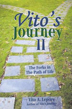 Vito's Journey II de Vito A. Lepore