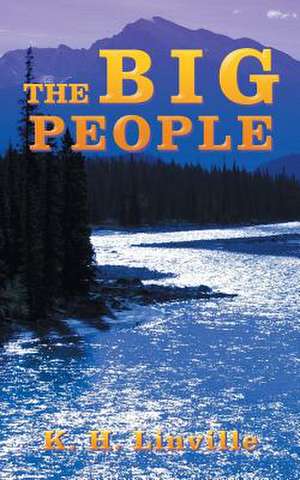 The Big People de K. H. Linville