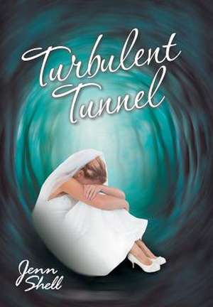 Turbulent Tunnel de Jenn Shell