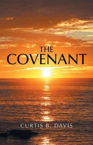 The Covenant de Curtis B. Davis