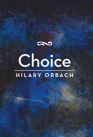 Choice de Hilary Orbach