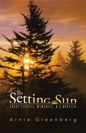 The Setting Sun de Arnie Greenberg