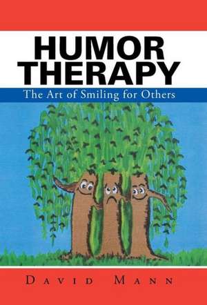 Humor Therapy de David Mann