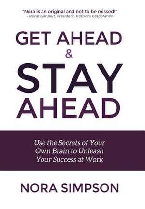 Get Ahead and Stay Ahead de Nora Simpson