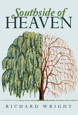 Southside of Heaven de Richard Wright