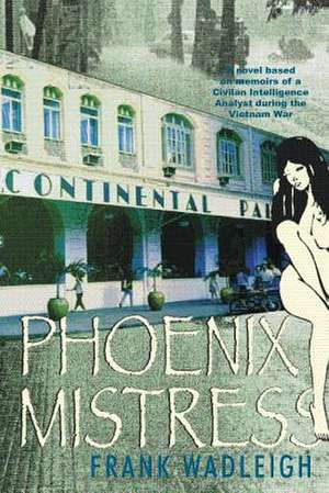 Phoenix Mistress de Frank Wadleigh