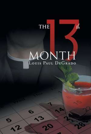 The 13th Month de Louis Paul Degrado