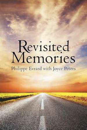 Revisited Memories de Philippe Evrard