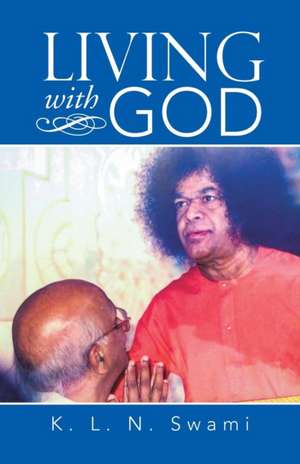 Living with God de K. L. N. Swami