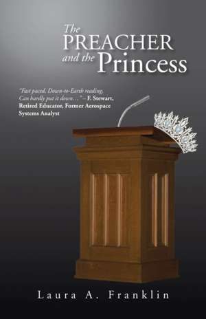 The Preacher and the Princess de Laura a. Franklin