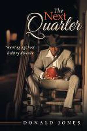 The Next Quarter de Donald Jones