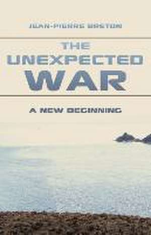 The Unexpected War de Jean-Pierre Breton