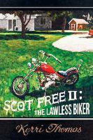 Scot Free II de Kerri Thomas