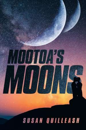 Mootoa's Moons de Susan Quilleash