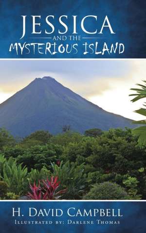 Jessica and the Mysterious Island de H. David Campbell