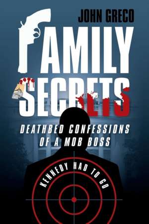 Family Secrets de John Greco