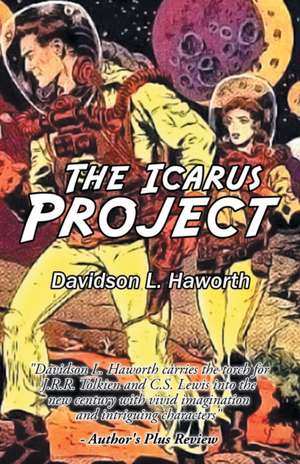 The Icarus Project de Davidson L. Haworth