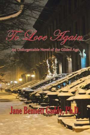 To Love Again de Jane Bennett Gaddy