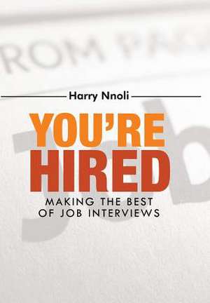 You're Hired de Harry Nnoli