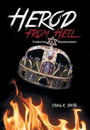 Herod from Hell de Craig R. Smith