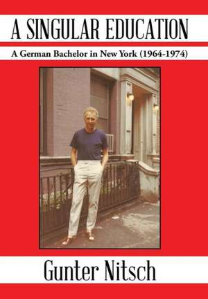 A Singular Education de Gunter Nitsch