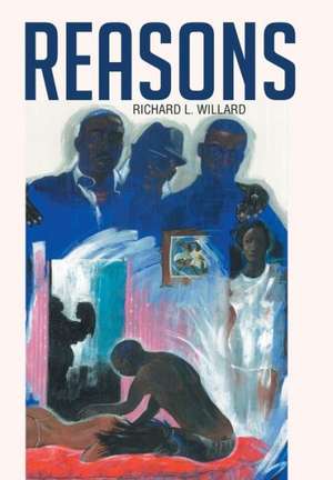 Reasons de Richard L Willard