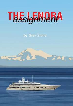 The Lenora Assignment de Grey Stone