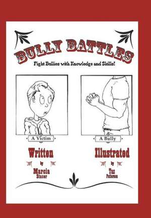Bully Battles de Marcia Staser