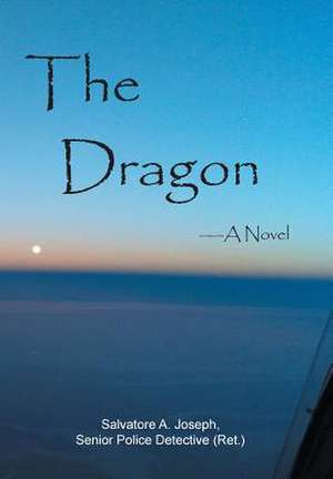 The Dragon de Salvatore A Joseph
