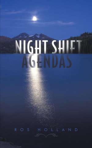 Night Shift Agendas de Ros Holland