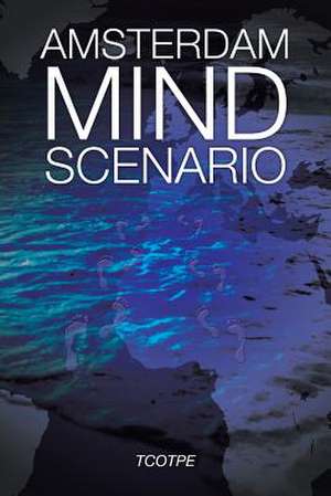 Amsterdam Mind Scenario de Milan Papic