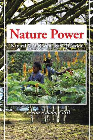 Nature Power de Anselm Adodo Osb