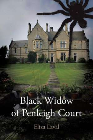 Black Widow of Penleigh Court de Eliza Laval