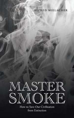 MASTER SMOKE de Alfred Mielacher