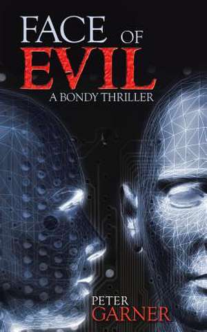 Face of Evil de Peter Garner