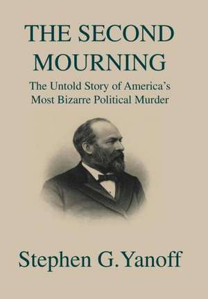 The Second Mourning de Stephen G. Yanoff