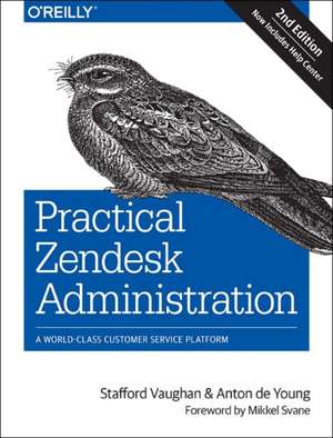 Practical Zendesk Administration 2ed de Stafford Vaughan