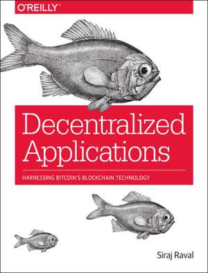 Decentralized Applications de Siraj Raval