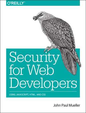 Security for Web Developers de John Paul Mueller