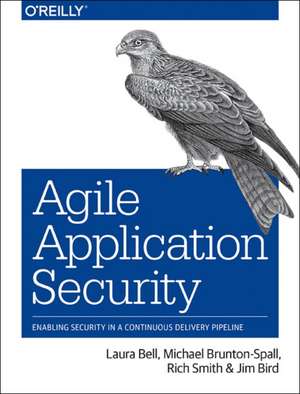 Agile Application Security de Laura Bell