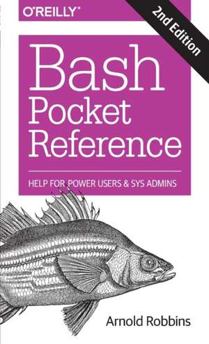 Bash Pocket Reference de Arnold Robbins
