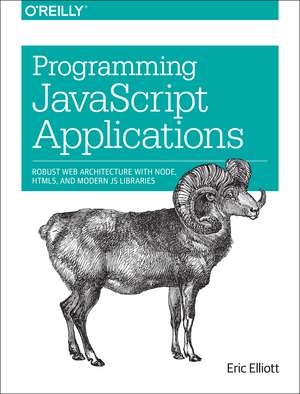 Programming JavaScript Applications de Eric Elliott