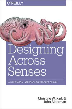 Designing Across Senses de CHRISTINE PARK