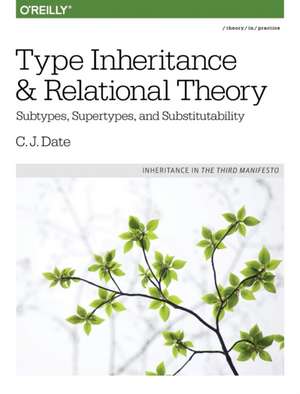 Type Inheritance and Relational Theory de C. J. Date