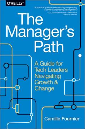 The Manager's Path de Camille Fournier