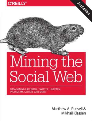 Mining the Social Web de Matthew A Russell