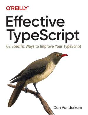 Effective TypeScript de Dan Vanderkam