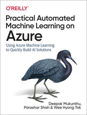 Practical Automated Machine Learning on Azure de Deepak Mukunthu