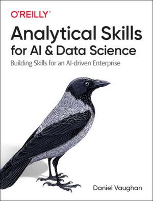 Analytical Skills for AI and Data Science de Daniel Vaughan