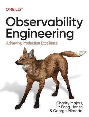 Majors, C: Observability Engineering